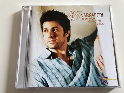 VARGA FERI - A DÖNTŐBEN ELHANGZOTT DALOK / AUDIO CD 2006 / Balássy Betty (5051011799228)