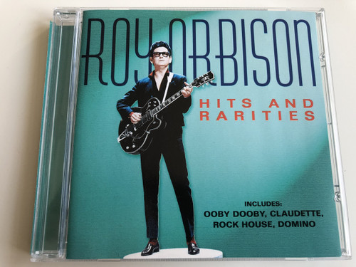  Roy Orbison - Hits and Rarities / AUDIO CD 2005 / Includes: Ooby Dooby, Claudette, Rock House, Domino / Roy Kelton Orbison: Singer-songwriter (5706238326459)