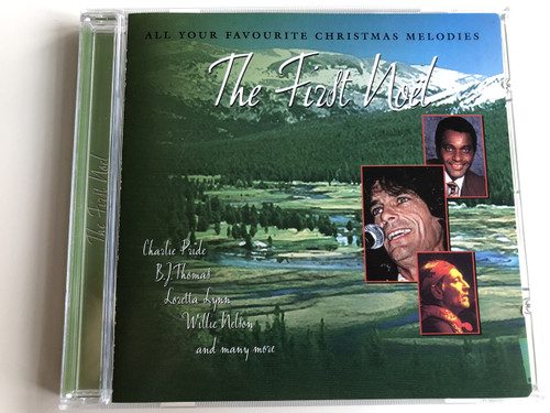 All Your Favourite Christmas Melodies - The First Noel / AUDIO CD 1997 / Charlie Pride, B.J. Thomas, Loretta Lynn, Willie Nelson and many more (5703976109689)