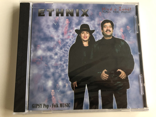 Ethnix - Call the Music / Hívd a zenét / Gipsy Pop - Folk Music / Audio CD 2002 / BMG - Magic Sound (5999880317030)
