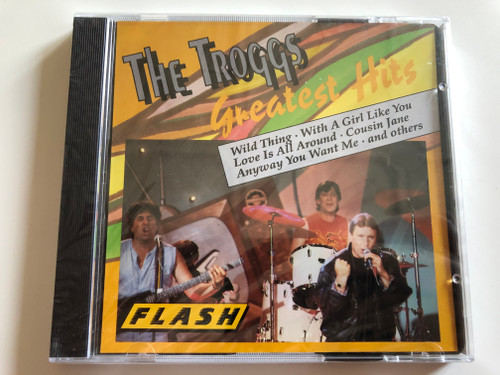 The Troggs Greatest Hits / Wild Thing, Love is all around, Cousin Jane, Give it to me, Anyway you want me / Audio CD / Flash / 8326-2 (3624483262)