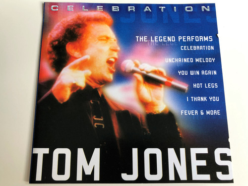  Tom Jones / The Legend performs - Celebration, Unchained Melody, You win Again, Hot legs, I thank you, Fever & more / Audio CD / GFS 470 / Cedar (5033107147021)