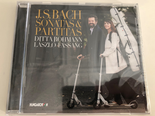 J.S. Bach Sonatas & Partitas / Ditta Rohmann, László Fassang / Audio CD 2017 / Hungaroton (5991813279620)