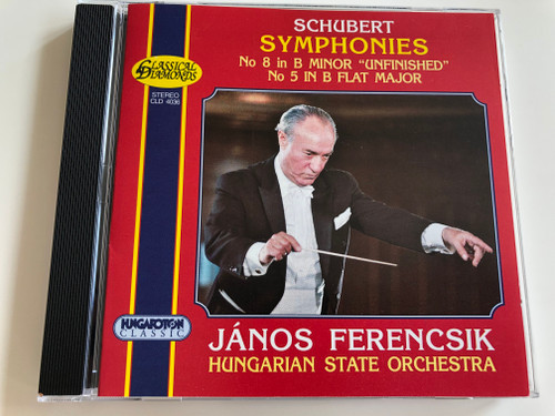 Schubert Symphonies No. 8 in B Minor "unfinished", No. 5 in B flat major / Hungarian State Orchestra / János Ferencsik / Hungaroton Classic CLD 4036 / Audio CD 1997 (5991810403622)