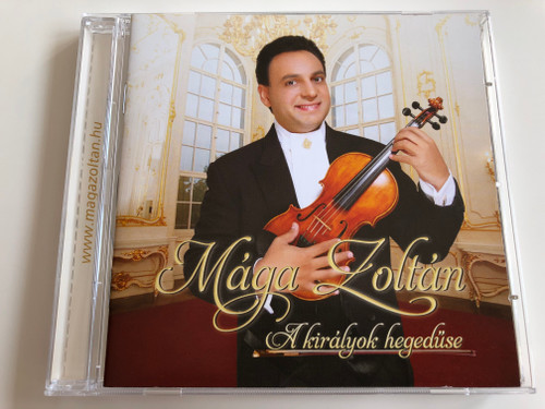 Mága Zoltán - A Királyok hegedűse / Paganini, Sarasate, Hubay, Vivaldi, Albinoni, Beethoven / Audio CD 2009 / TTCD 134 (599952496134)