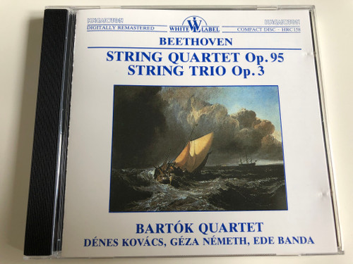 Beethoven - String Quartet Op. 95, String Trio Op. 3 / Bartók quartet / Dénes Kovács, Géza Németh, Ede Banda / Hungaroton White Label / HRC 158 / Audio CD 1990 (5991810015825)