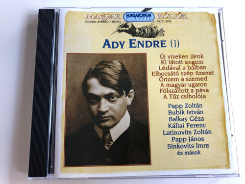 Ady Endre - Vol. 1 CD Magyar költők sorozat / HCD14272 Hungaroton / Hungarian Poets Series (5991811427221)