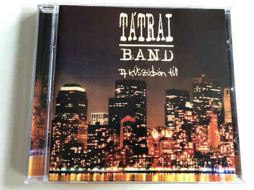 Tátrai band - A küszöbön túl / Audio CD 2005 / 223 441 (4011222234414)