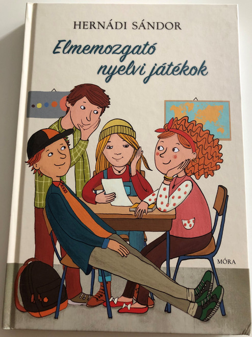 Elmemozgató nyelvi játékok by Hernádi Sándor / Hungarian word games & trivia / 2nd edition / Móra 2016 (9789634152668)