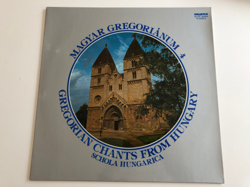 Magyar Gregoriánum 4, Gregorian Chants From Hungary / Schola Hungarica / HUNGAROTON LP STEREO / SLPX 12050