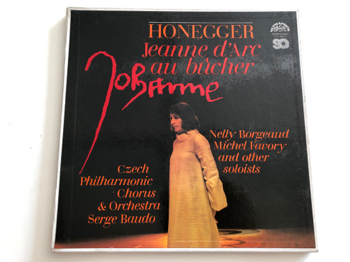 Honegger – Jeanne D'Arc Au Bûcher / Czech Philharmonic Chorus & Orchestra / Conducted: Serge Baudo / Nelly Borgeaud, Michel Favory / SUPRAPHON 2X LP STEREO/QUAD / 4 12 1651/2