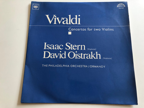 Vivaldi: Concertos For Two Violins / Isaac Stern, David Oistrakh / The Philadelphia Orchestra ‎/ SUPRAPHON LP STEREO - MONO / SUA 10932, SUA ST 50932