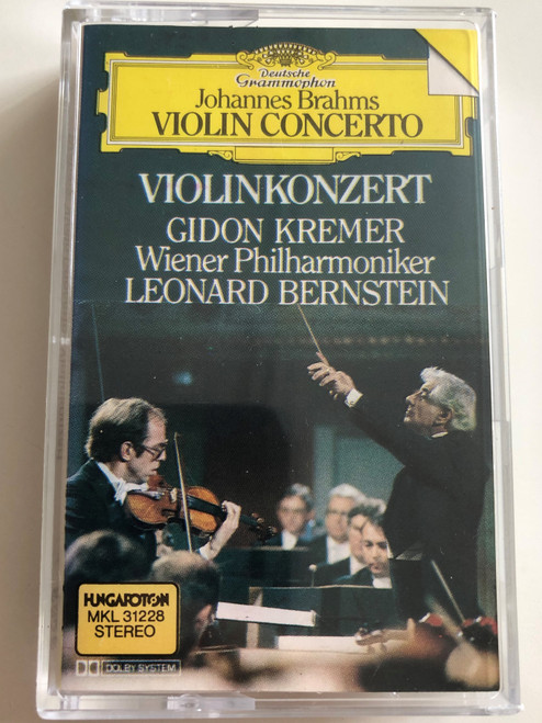 Johannes Brahms – Violin Concerto / Violinkonzert / Gidon Kremer / Wiener Philharmoniker / Leonard Bernstein ‎/ HUNGAROTON CASSETTE STEREO / MKL 31228