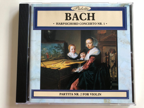 Bach - Harpsichord Concerto Nr. 1, Partita Nr. 2 for violin / Palette Audio CD 1996 / PAL026