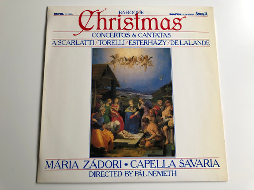 Baroque Christmas - Concertos & Cantatas / A. Scarlatti, Torelli, Esterházy, Delalande / Mária Zádori, Capella Savaria / Directed By: Pál Németh ‎/ Hungaroton LP Stereo / SLPD 12561