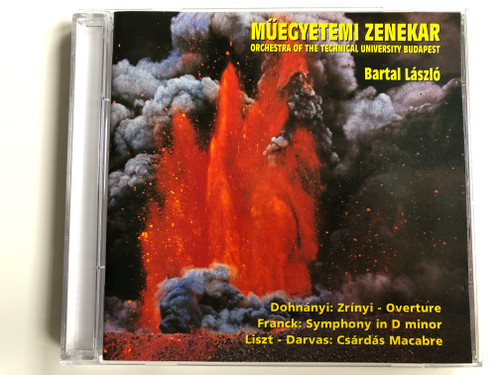 Műegyetemi Zenekar / Orchestra of the tehnical university Budapest / Conducted: Bartal László / Dohnányi: Zrinyi - Overture, Franck: Symphony In D Minor / Liszt - Darvas: Csárdás Macabre / ARCO Records Audio CD 2001 / MEZ 200102