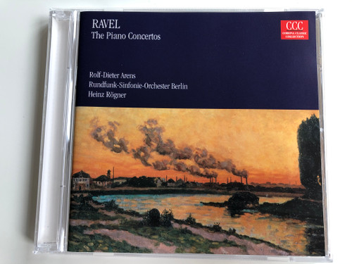 Ravel - The Piano Concertos / Rolf-Dieter Arens, Rundfunk-Sinfonie-Orchester Berlin, Heinz Rogner / Edel Audio CD 1995 / 0000842CCC