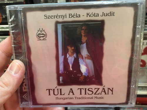 Szerényi Béla - Kóta Judit ‎/ Túl A Tiszán / Hungarian Traditional Music / Fonó Records Audio CD 1996 / FA-010-2