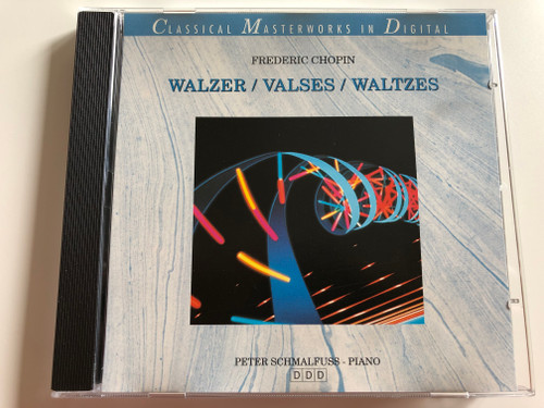 Frédéric Chopin ‎– Walzer = Valses = Waltzes/ Peter Schmalfuss - piano / Classical Masterworks in Digital / Selected Sound Carrier ‎Audio CD 1990 / 506.2125-2