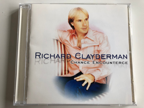 Richard Clayderman - Chance Encounterce / PolyGram Audio CD 1997 / 068 135-2