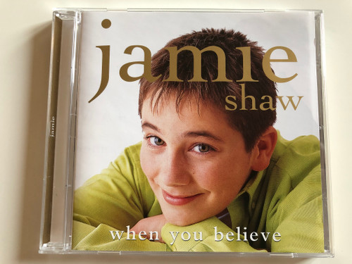 Jamie Shaw ‎– When You Believe / Decca ‎Audio CD 1999 Stereo / 466 568-2