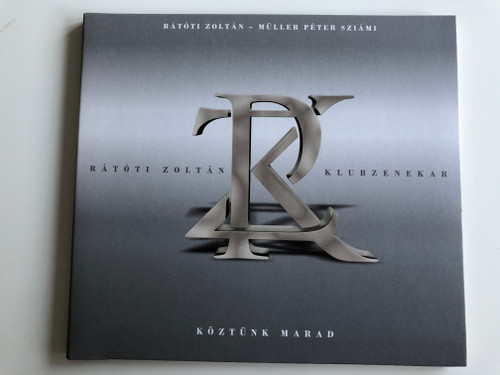 Ratoti Zoltan - Muller Peter Sziami / Ratoti Zoltan - Klubzenekar / Koztunk Marad / Gryllus Audio CD / GCD 152-2015