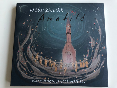 Falusi Zsoltar - Amatild / Dalok Puszta Sandor Verseibol / Gryllus Audio CD 2014 / GCD-146