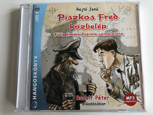 Rejto Jeno - Piszkos Fred kozbelep / Fulig limmy oszinte sajnalatara / Rudolf Peter eloadasaban / Hangoskonyv Audio CD / 978-963-09-5536-2