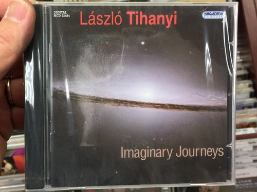 Laszlo Tihanyi - Imaginary Journeys / Hungaroton Classic Audio CD 2008 Stereo / HCD 32484