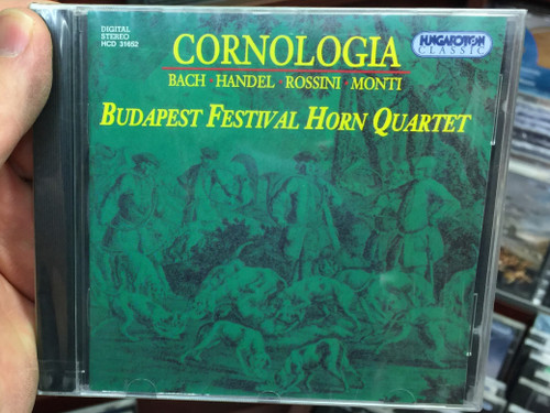 Cornologia - Bach, Handel, Rossini, Monti / Budapest Festival Horn Quartet / Hungaroton Classic Audio CD 1996 Stereo / HCD 31652