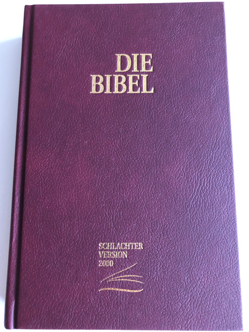 Die Bibel Schlachter Version 2000 / German Bible mit Parallelstellen und Studienhilfen / Kunstleder, weinrot / Imitation Leather, Burgundy / CLV (978-3893970520)