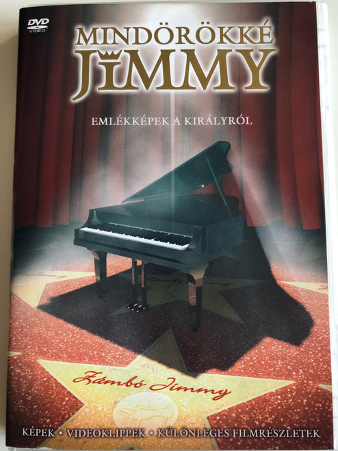 Mindörökké Jimmy DVD 2002 Zámbó Jimmy - Emlékképek a királyról / Képek, Videoklippek, Különleges Filmrészletek / Magneoton (5050466213525)