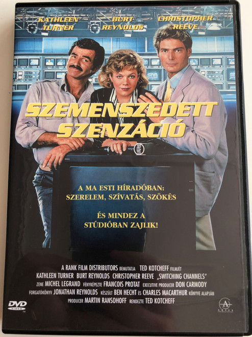 Switching Channels DVD 1988 Szemenszedett Szenzáció / Directed by Ted Kotcheff / Starring: Kathleen Turner, Burt Reynolds, Christopher Reeve, Ned Beatty (5999881067590)