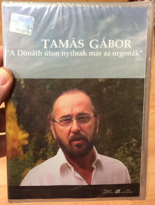 Tamás Gábor - A Dónáth úton nyílnak már az orgonák DVD 2005 / Kolozsvárott jártam én, Gyere velem a Hargitára, A violák, September Morn' / Euro Music (4405185146703)