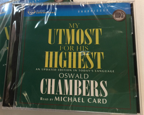 My Utmost for His Highest: An Updated Edition in Today's Language by Oswald Chambers / Unabridged - Audiobook MP3 Read by Michael Card (9781596444980)