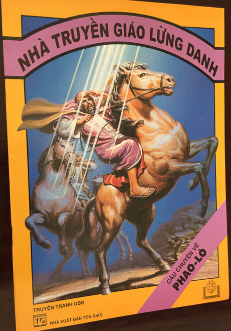 Paul's Story - A Man of Task - Vietnamese edition / Nhà truyền giáo lừng danh / Cau Chuyen vé Phao-lo / Nhá Xuát Bán Tón Giáo / Paperback 2004 / NXB TÔN GIÁO (Paul'sStoryViet)