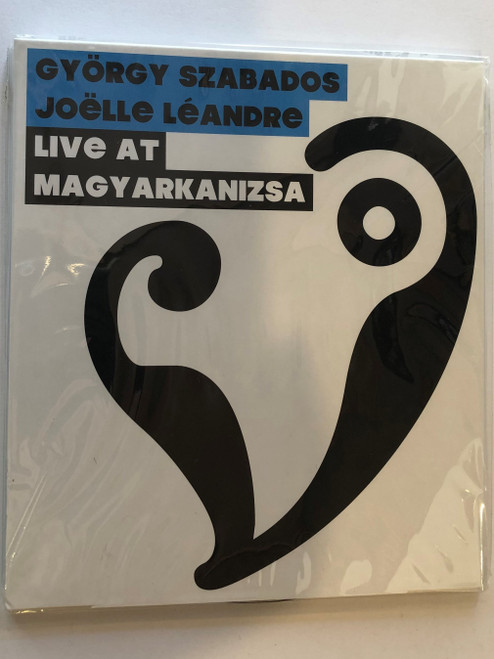 György Szabados, Joëlle Léandre ‎– Live At Magyarkanizsa / Budapest Music Center Records ‎Audio CD 2011 / BMC CD 183