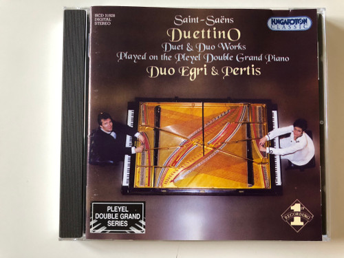 Saint - Saens - Duettino / Duet & Duo Works, Played on the Pleyel Double Grand Piano / Duo Egri & Pertis / Pleyel Double Grand Series / Hungaroton Classic Audio CD 2000 Stereo / HCD 31928