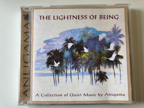 The Lightness Of Being - Anugama ‎/ A Collection of Quiet Music by Anugama / Nightingale Records ‎Audio CD 1999 / NGH-CD-463-2ED
