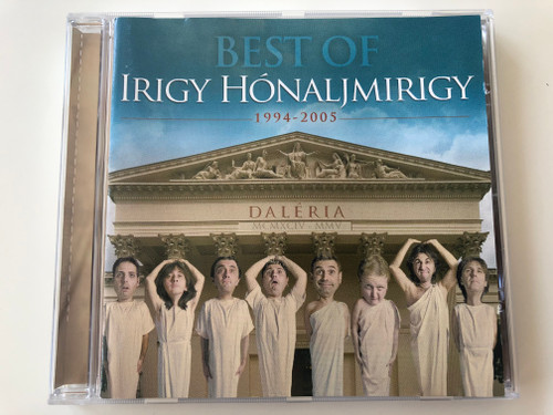 Best Of Irigy Hónaljmirigy 1994-2005 - Daléria / Universal Music Kft. ‎Audio CD 2005 / 983 326-0