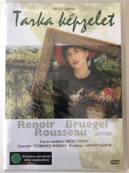 Tarka képzelet DVD 2003 / Directed by Groó Diana / 3 Hungarian short movies / Starring: Benkő Nóra, Buza Tímea, Hajdú Szabolcs, Pikali Gerda / 1. Renoir álmai, 2. Bruegel álmai, 3. Rousseau álmai (5996357342465)