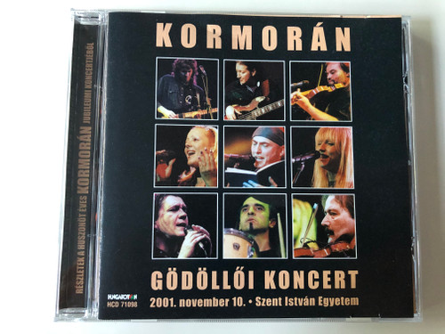 Kormorán ‎– Gödöllői Koncert / 2001. november 10. / Szent Istvan Egyetem / Hungaroton ‎Audio CD 2001 / HCD 71098