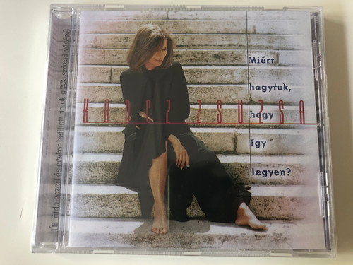 Koncz Zsuzsa – Miért Hagytuk, Hogy Így Legyen? / Hungaroton Audio CD / HCD 37977