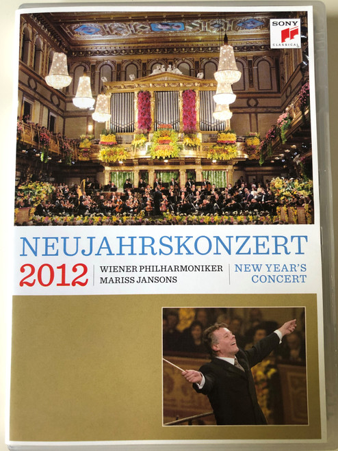 Neujahrskonzert 2012 - New Year's Concert DVD / Wiener Philharmoniker / Conducted by Mariss Jansons / Directed by Karina Fibich / Live Recording from the Musikverein Vienna / Sony Classical (886979271395)