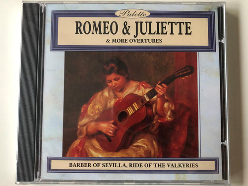 Romeo & Juliette & More Overtures / Barber Of Sevilla, Ride Of The Valkyries / Palette Audio CD / PAL083