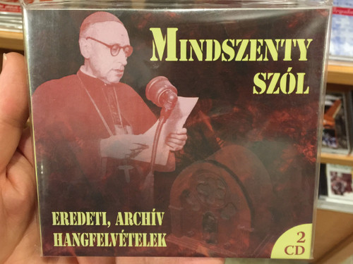 Mindszenty Szól 2 x Audio CD / Narrated by Bőzsöny Ferenc / Eredeti Archív Hangfelvételek / Archive speeches of Mindszenty József Hungarian Catholic Bishop (5999885039487)