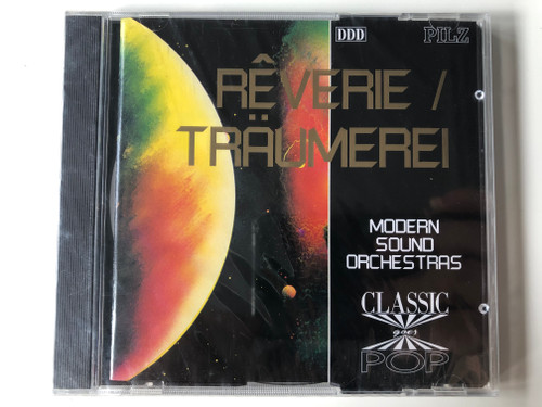 Rêverie/Träumerei / Modern Sound Orchestras ‎/ Classic goes Pop / Pilz ‎Audio CD 1992 / 44 5846-2