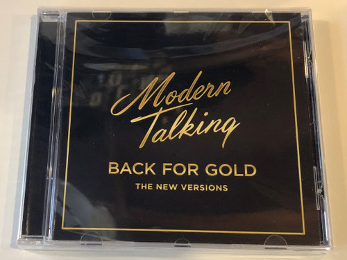 Modern Talking ‎– Back For Gold - The New Versions / Sony Music ‎Audio CD 2017 / 88985434652