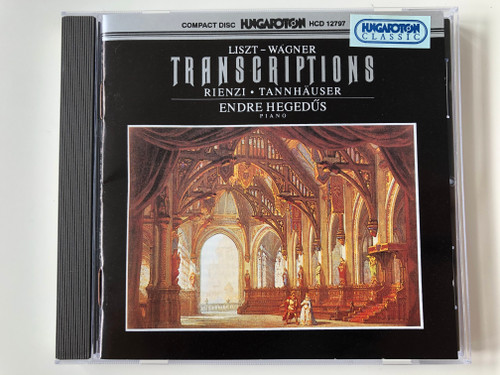 Liszt-Wagner - Transcriptions, Rienzi, Tannhauser / Endre Hegedu's - piano / Hungaroton Classic Audio CD 1995 Stereo / HCD 12797