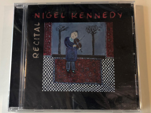 Nigel Kennedy ‎– Recital / Sony Classical ‎Audio CD 2013 / 88765447272